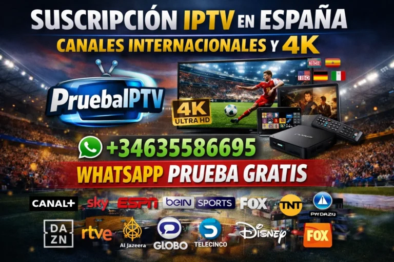 Suscripción IPTV en España con Canales Internacionales y 4K